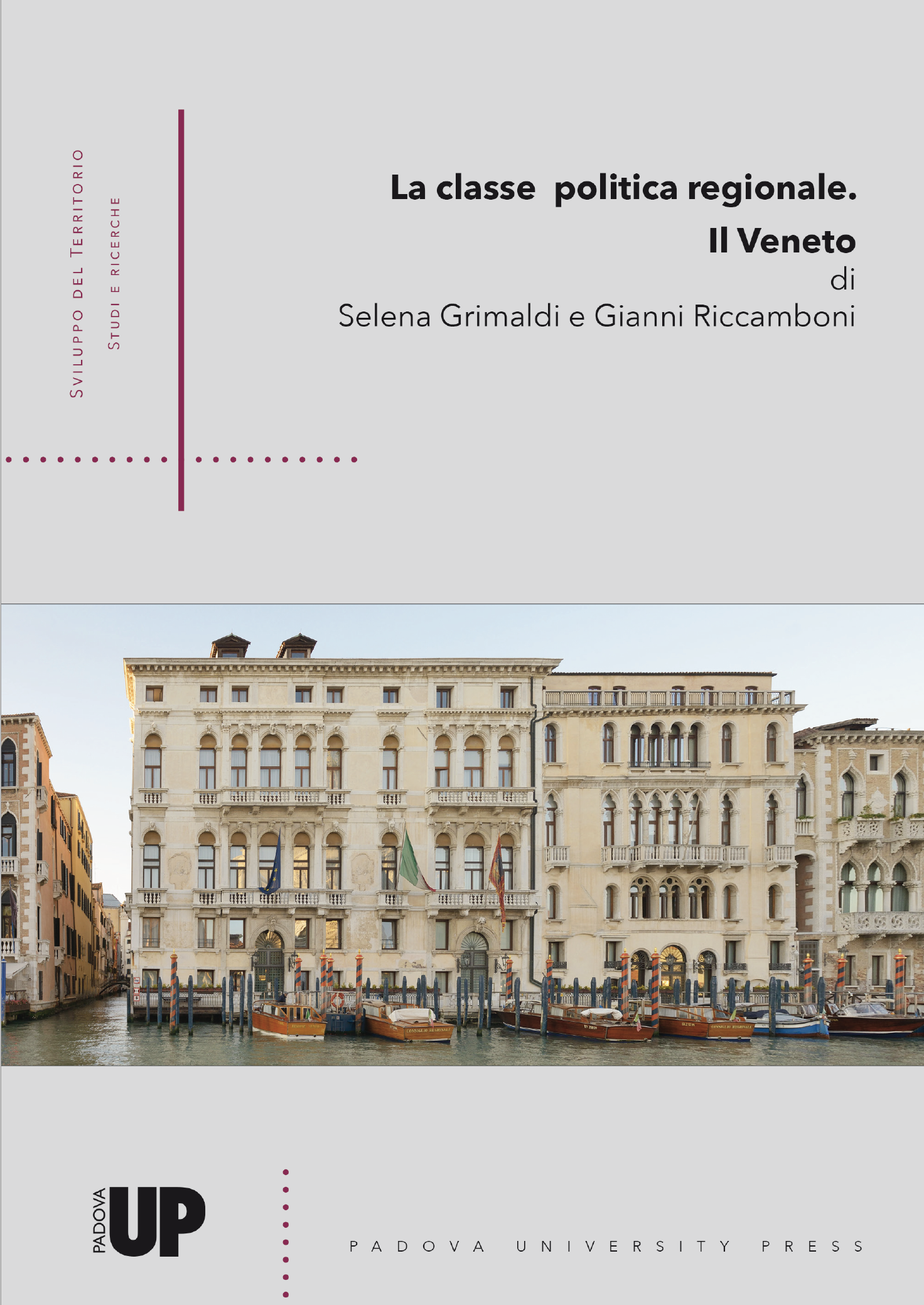 La classe politica Regionale. Il Veneto