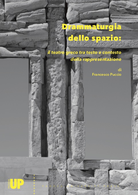 Drammaturgia dello spazio: il teatro greco tra testo e contesto della rappresentazione