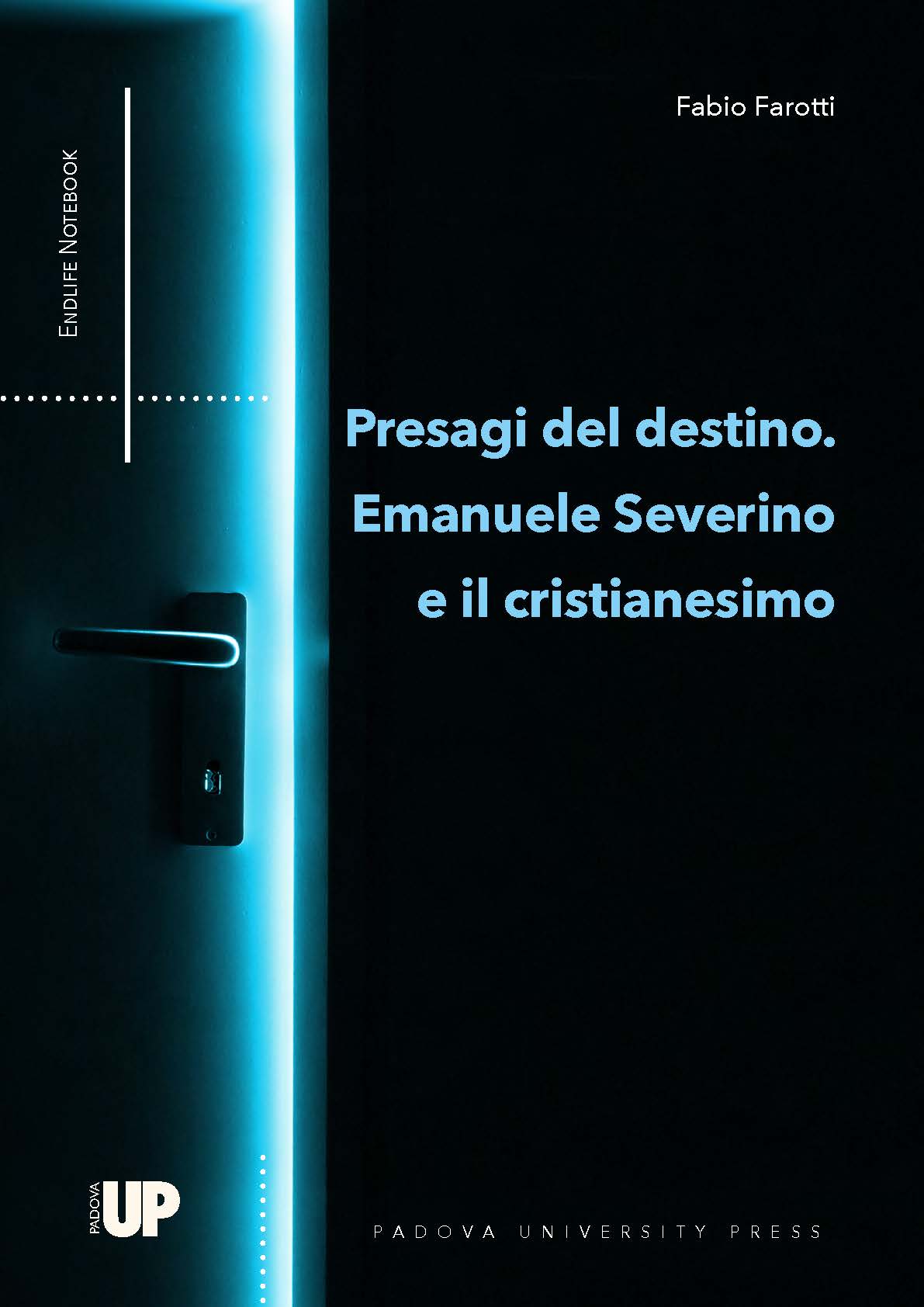 Presagi del destino. Emanuele Severino e il cristianesimo