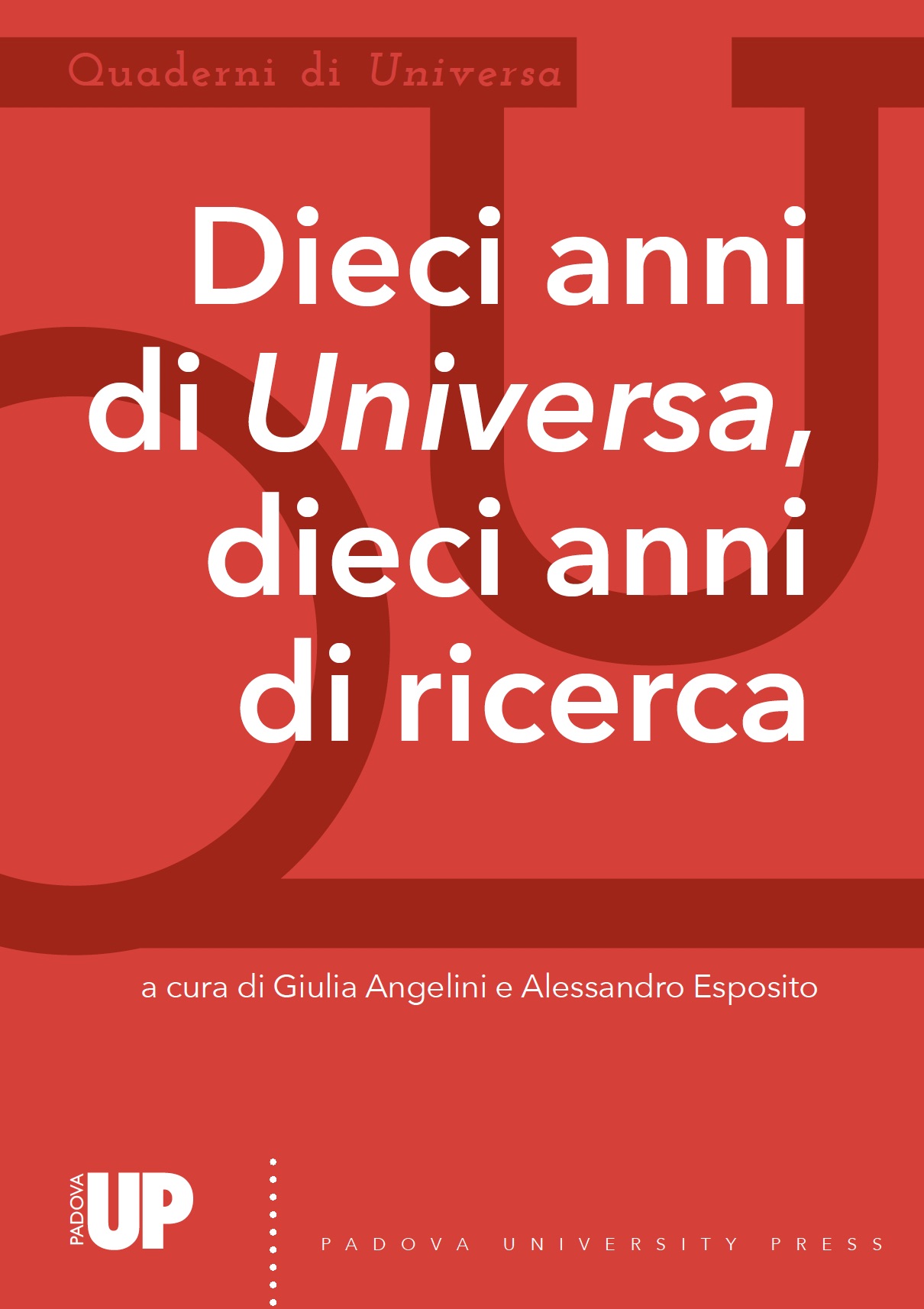 Dieci anni di Universa, dieci anni di ricerca