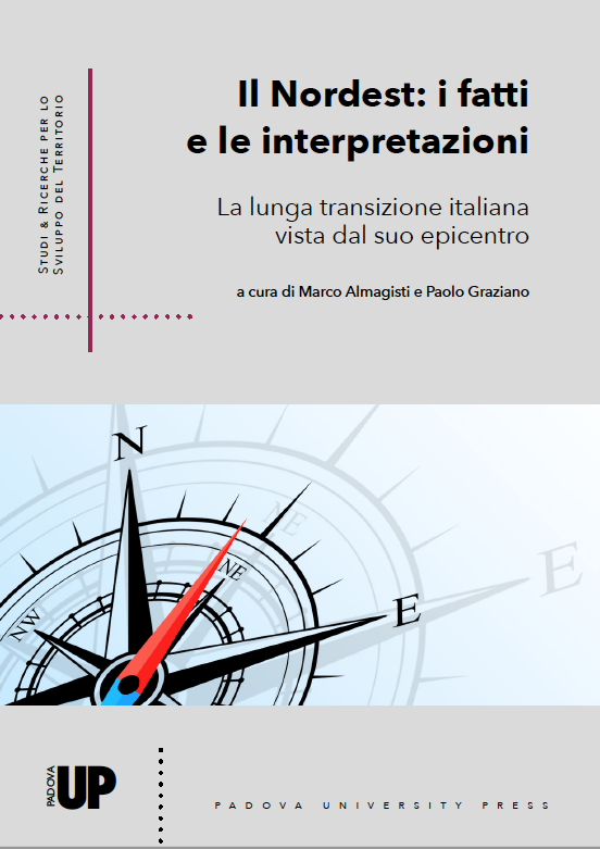 Il Nordest: i fatti e le interpretazioni