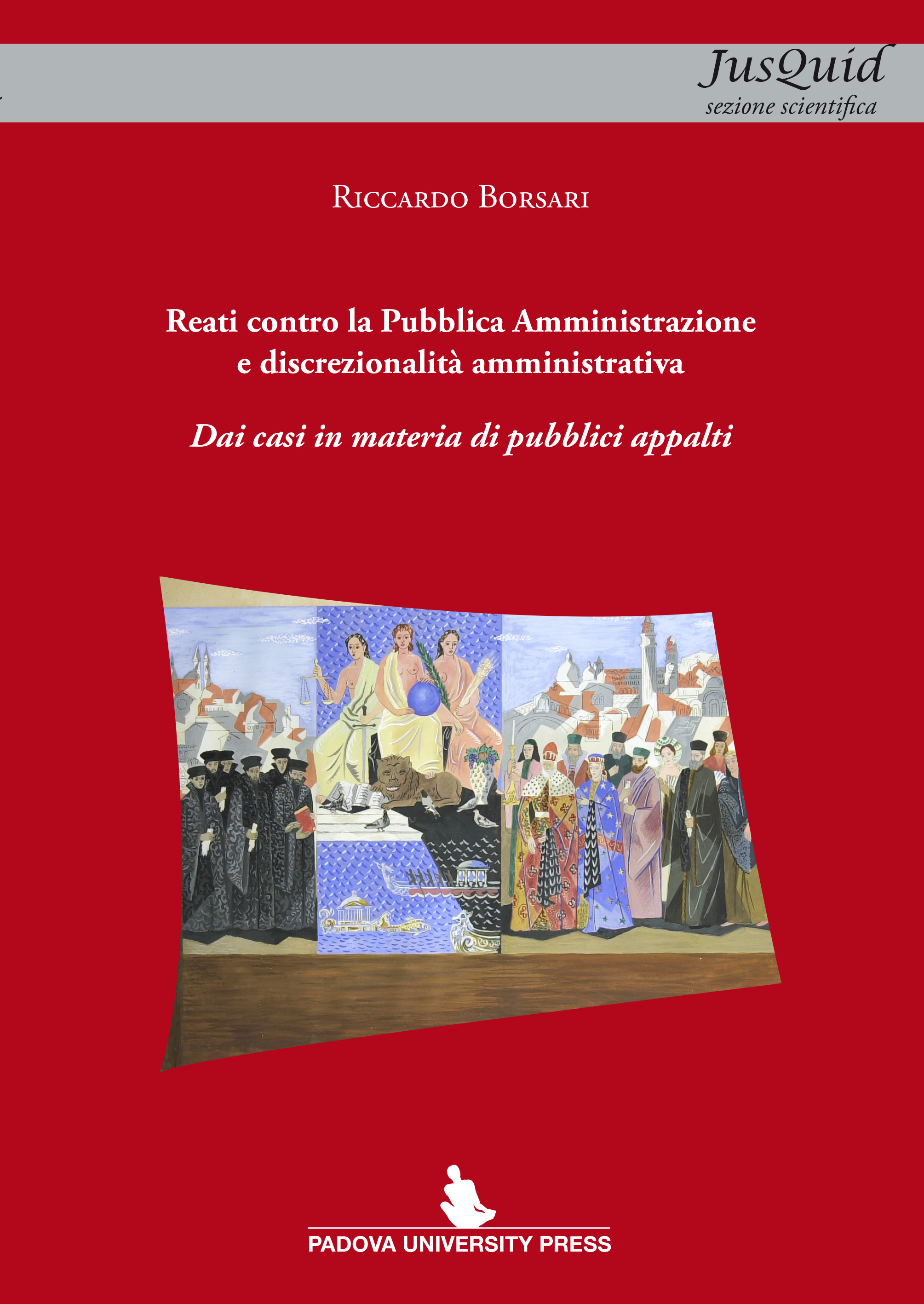 Reati contro la Pubblica Amministrazione e discrezionalità amministrativa.