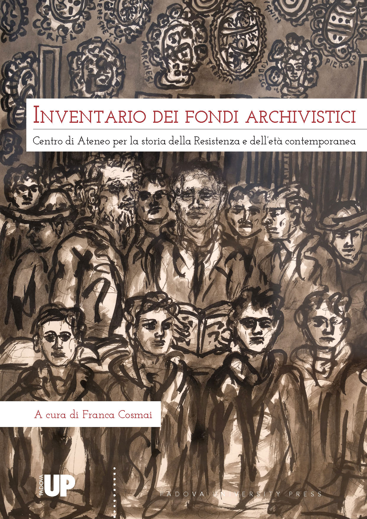 Inventario dei fondi archivistici - Centro di Ateneo per la storia della Resistenza e dell’età contemporanea