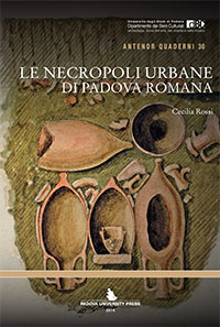 Le necropoli urbane di Padova romana