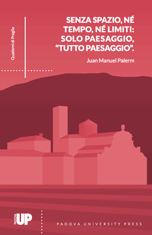 Senza spazio, né tempo, né limiti: solo paesaggio, "tutto paesaggio".